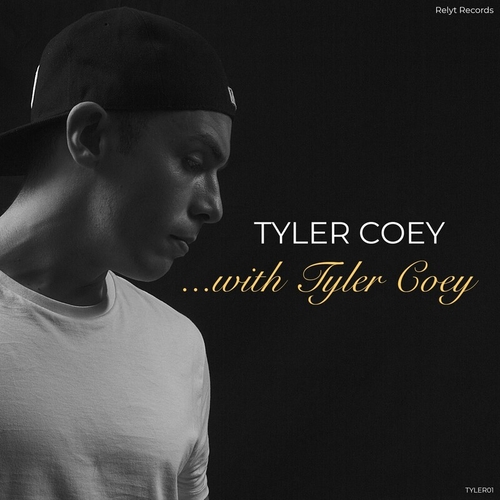 Tyler Coey - With Tyler Coey [TYLER01]